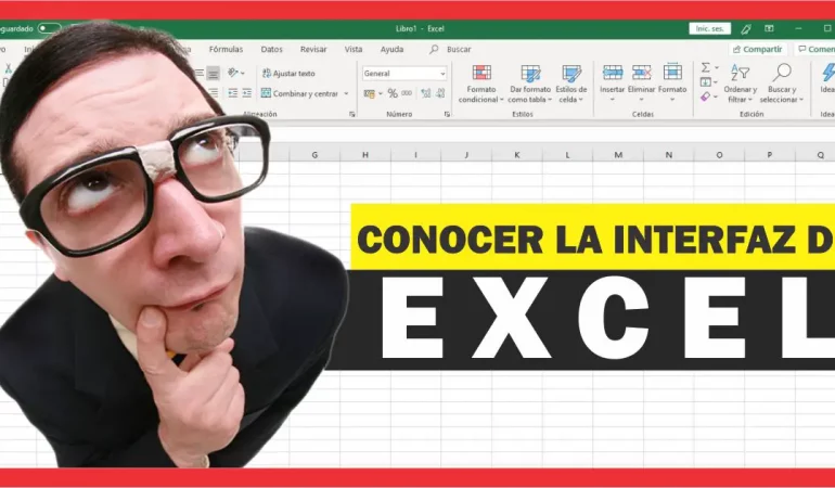 Conocer la interfaz de Excel