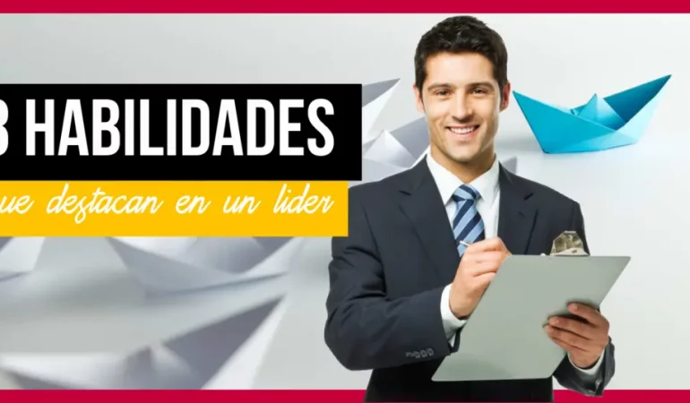 Habilidades-que-te-permitirán-destacar-como-líder-1024x536