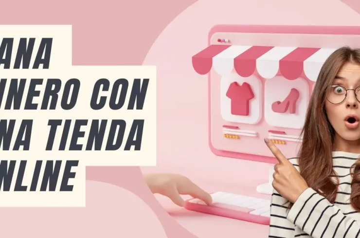Cómo Ganar dinero con una tienda online