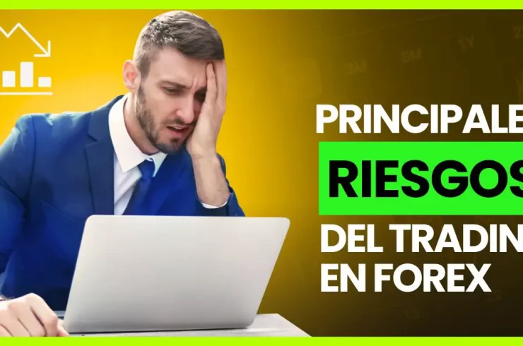 Cuáles son los principales riesgos del TRADING en FOREX y como reducirlos
