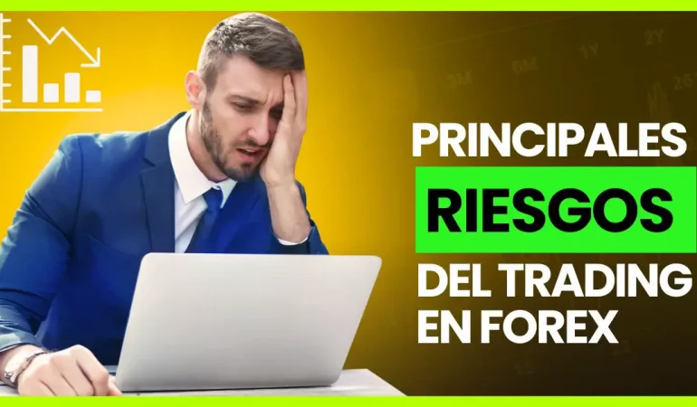 Cuáles son los principales riesgos del TRADING en FOREX y como reducirlos