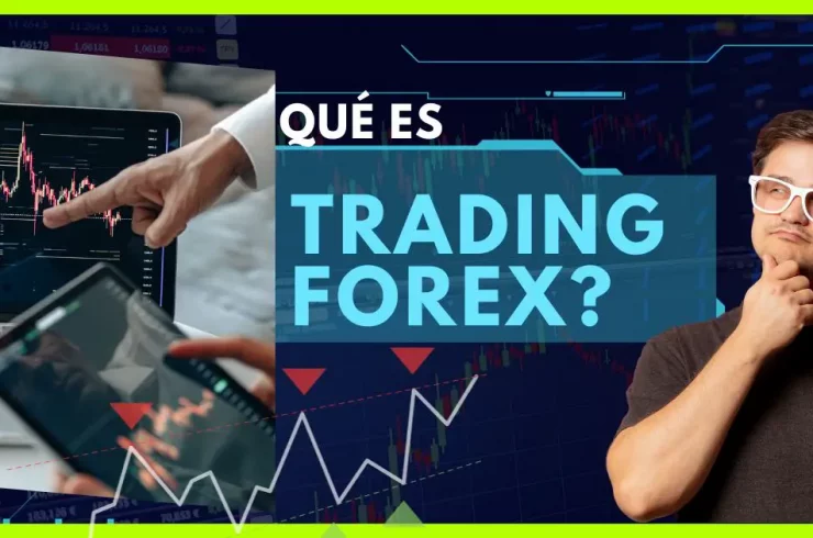 Qué es el Trading en FOREX