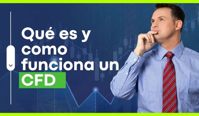 Qué es y como funciona un CFD como operar con ellos