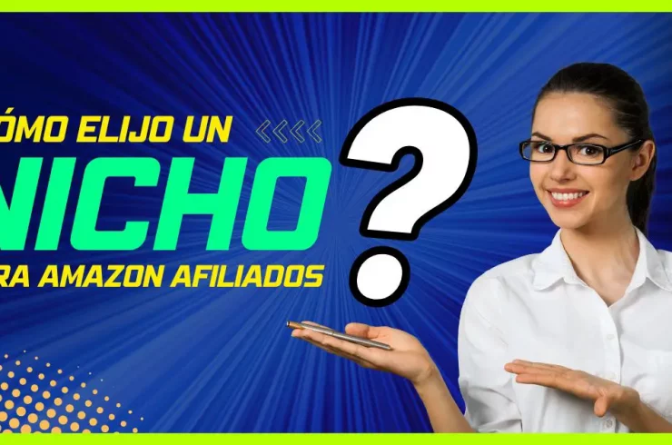 Cómo elijo un nicho para el programa de afiliados de Amazon