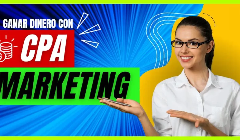 Cómo ganar dinero con el marketing CPA