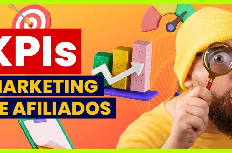 KPIs en el Marketing de afiliados - Métricas Importantes que debes conocer
