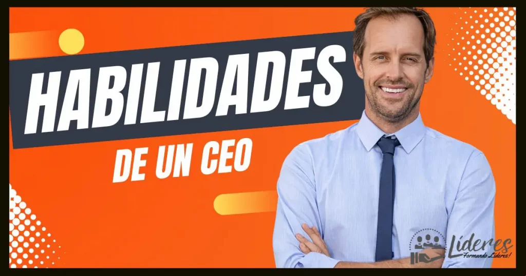 10 principales habilidades de un CEO
