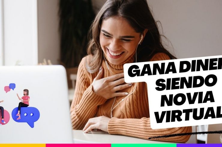 Como puedo ser una novia virtual cuanto puedo ganar