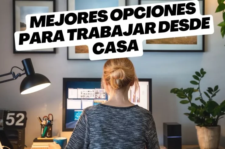 mejores opciones para trabajar desde casa