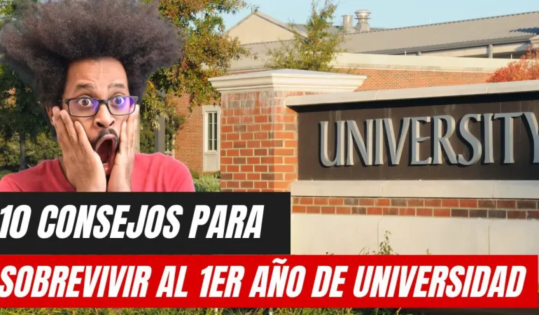 10 TIPS para Sobrevivir al Primer Año de Universidad