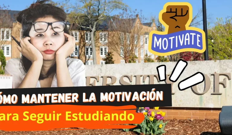 Cómo Mantener la Motivación Para Seguir Estudiando Durante el Semestre