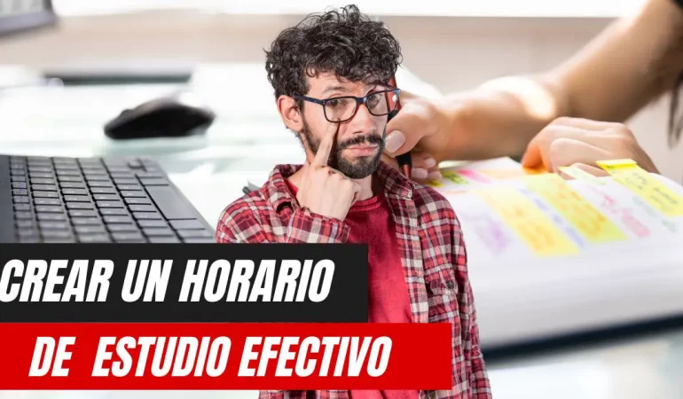 Guía Completa para Crear un Horario de Estudio Efectivo
