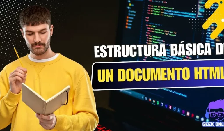 Estructura Básica de un Documento HTML - Guardar y visualizar en el navegador