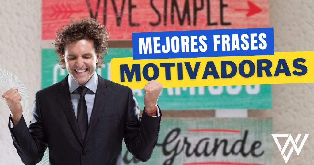 Frases motivadoras: Inspiración para alcanzar tus metas día a día